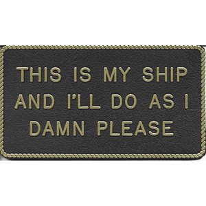 PLAQUE "THIS IS MY SHIP"