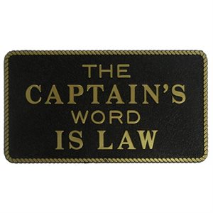 PLAQUE "CAPTAIN'S WORD IS LAW"